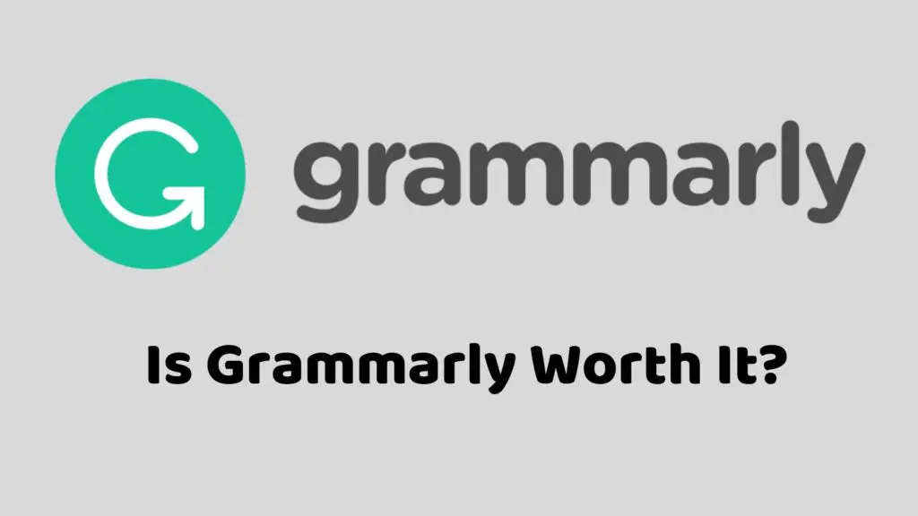 Is Grammarly Worth It