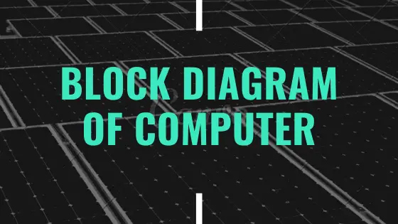 Block Diagram of computer