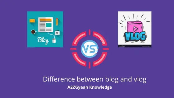 Difference between blog and vlog