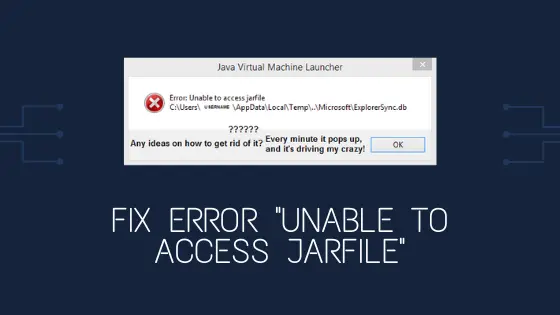 Fix Error "Unable to access jarfile"