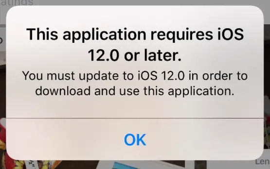 This application requires iOS X.X. or later. You must update to iOS X.X. in order to download and use this application.