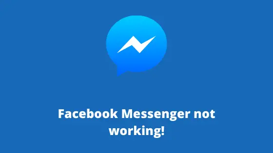 Facebook Messenger not working